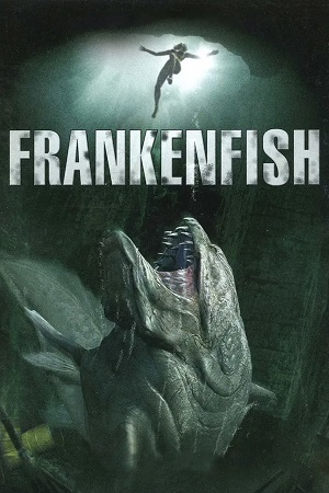 Frankenfish (2004) Dual Audio {Hindi-English} WEB-DL 480p [300MB] | 720p [820MB] | 1080p [1.8GB]