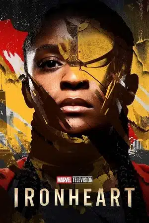 Ironheart (2025) Season 1 Dual Audio {Hindi-English} JioHotstar WEB Series 480p, 720p, 1080p & 2160p 4K WEB-DL Esub Ironheart (2025) Season 1 Dual Audio {Hindi-English} JioHotstar WEB Series 480p, 720p, 1080p & 2160p 4K WEB-DL Esub