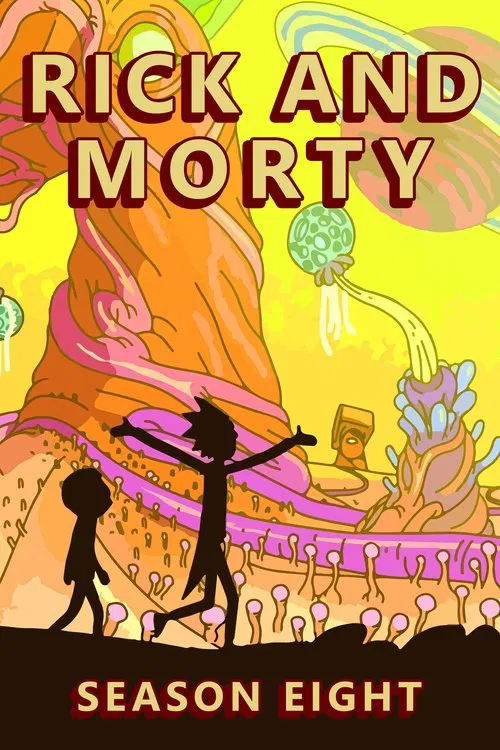 Rick and Morty: Season 8 (2025) Series Dual Audio {English Esub} 720p & 1080p WEB-DL Esub || S08E10 Added!