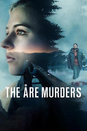 The Åre Murders (2025) Season 1 Multi Audio {Hindi-English-Swedish} Netflix Original WEB Series 480p | 720p | 1080p WEB-DL The Åre Murders (2025) Season 1 Multi Audio {Hindi-English-Swedish} Netflix Original WEB Series 480p | 720p | 1080p WEB-DL